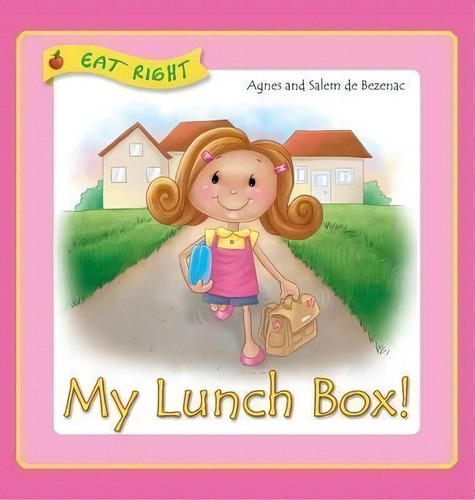 My Lunch Box, De Agnes De Bezenac. Editorial Kidible, Tapa Dura En Inglés