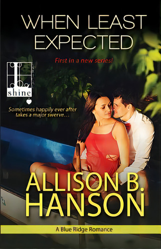 When Least Expected, De Hanson, Allison B.. Editorial Lyrical Pr Inc, Tapa Blanda En Inglés