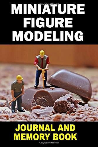 Miniature Figure Modeling Journal And Memory Book