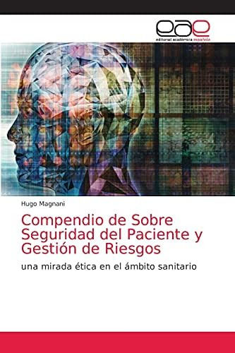 Libro: Compendio De Sobre Seguridad Del Paciente Y Gestión D