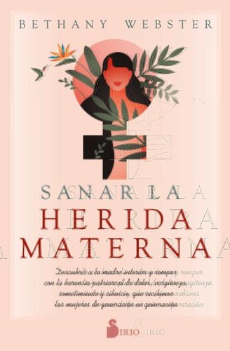 Sanar La Herida Materna - Bethany Webster