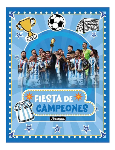 Fiesta De Campeones - Beascoa - Libro + Stickers