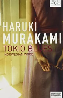 Tokio Blues. Norwegian Wood, De Haruki Murakami. Editorial Planeta Publishing, Tapa Blanda En Español