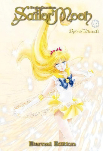 Sailor Moon Eternal Edition 5, De Naoko Takeuchi. Editorial Kodansha America, Inc, Tapa Blanda En Inglés