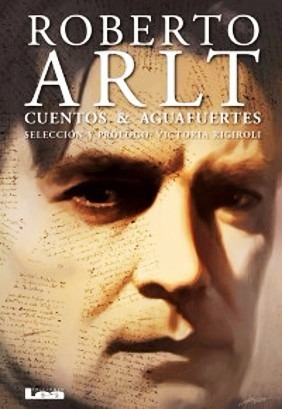 Cuentos Y Aguafuertes Roberto Arlt - Libro Nuevo