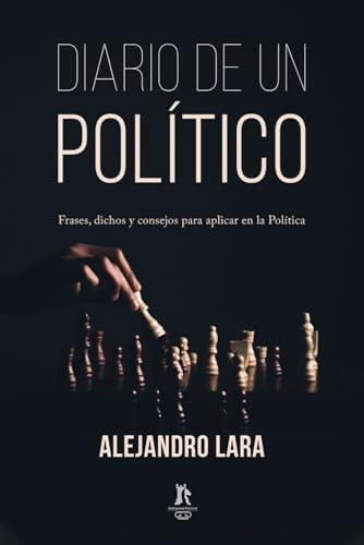 Libro: Diario De Un Político: Frases, Dichos Y Consejos Para