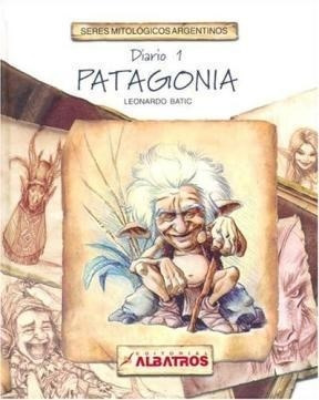 Libro Diario 1  Patagonia  Seres Mitologicos Argentinos De L