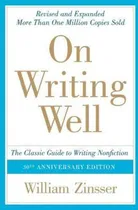 Comprar On Writing Well : The Classic Guide To Writing Non Fiction \u002F