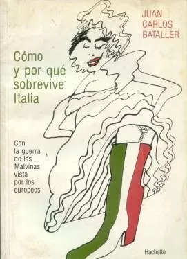 Juan Carlos Bataller: Como Y Por Que Sobrevive Italia