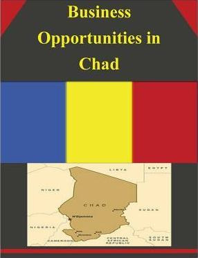 Libro Business Opportunities In Chad - U S Department Of ...