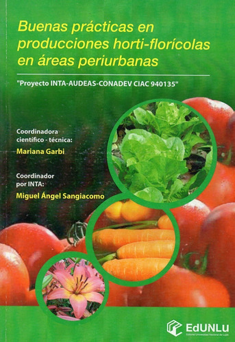 Buenas Prácticas En Producciones Horti-florícolas. Garbi