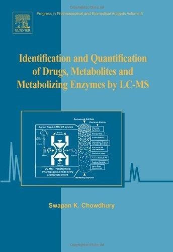 Identification And Quantification Of Drugs, Metabolites And 