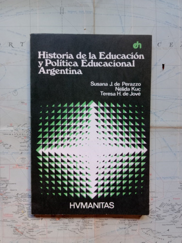 Historia De La Educación Y Política Educacional Argentina 