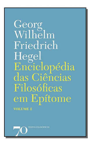 Libro Enciclopedia Das C Filosoficas Em Epitome Vol 2 De Heg