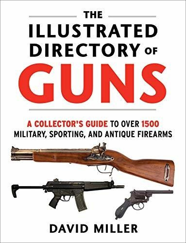 Book : The Illustrated Directory Of Guns A Collectors Guide