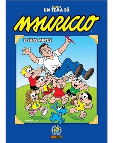 Coleção Um Tema Só: Maurício E Suas Artes (vol. 22)