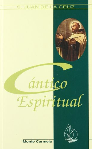 Cantico Espiritual - San Juan De La Cruz