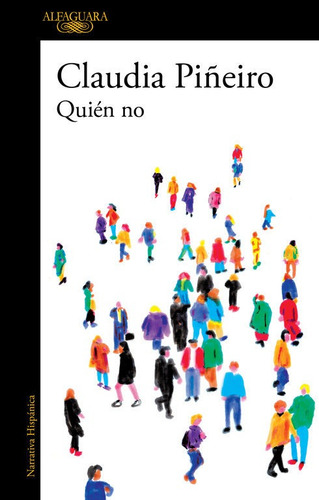 Quiãâ©n No, De Piñeiro, Claudia. Editorial Alfaguara, Tapa Blanda En Español