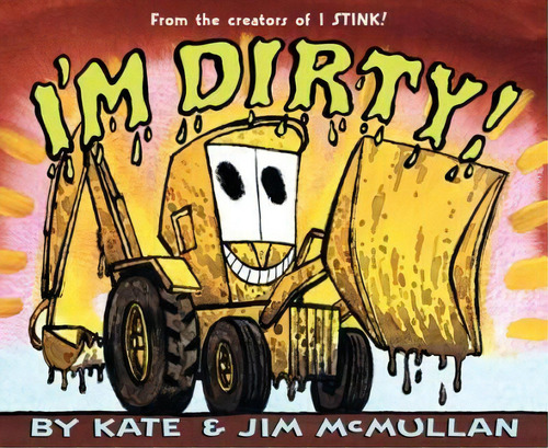 I'm Dirty!, De Kate Mcmullan. Editorial Balzer Bray Harperteen, Tapa Blanda En Inglés