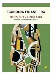 Economía Financiera - José M. Marín Vigueras, Gonzalo Rubio