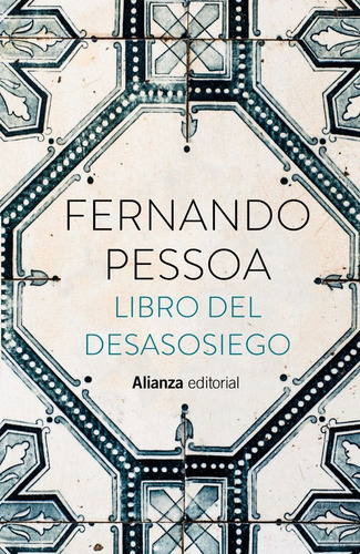 Libro Del Desasosiego - Pessoa, Fernando