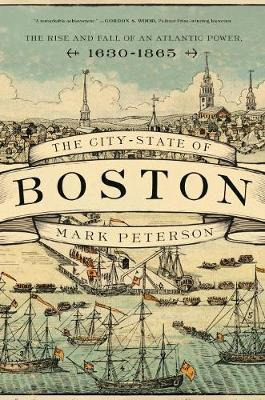 Libro The City-state Of Boston - Mark Peterson