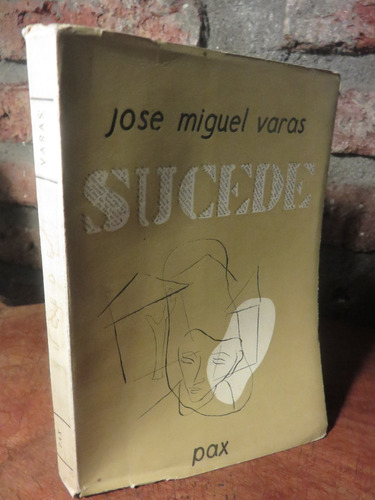 José Miguel Varas - Sucede. No Hay Olvido Neruda Prólogo