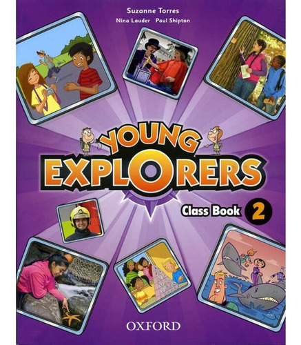 Young Explorers 2 - Class Book - Oxford - Suzanne Torres