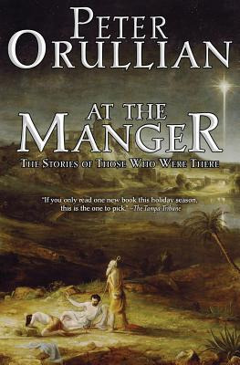 Libro At The Manger: The Stories Of Those Who Were There ...