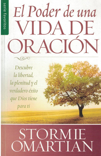 El Poder De Una Vida De Oración Bolsillo · Stormie Omartian 