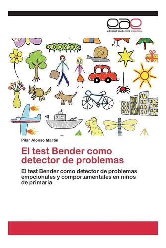 Libro: El Test Bender Como Detector De Problemas: El Test De