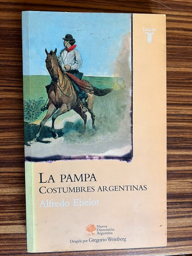 La Pampa Costumbres Argentinas, Alfredo Ebelot