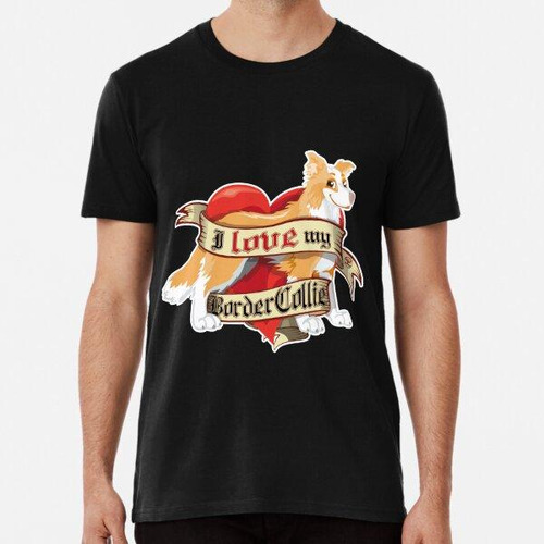 Remera I Love My Border Collie - Red Algodon Premium