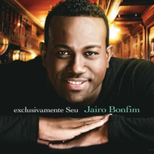 Cd Jairo Bonfim - Exclusivamente Seu