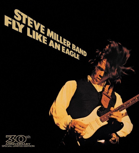 Steve Miller Band: Fly Like An Eagle 30th Anniversary (dvd)