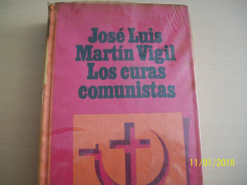 José Luis. Martín Vigil. Los Curas Comunistas