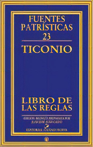 Libro De Las Reglas, De Ticonio. Editorial Editorial Ciudad Nueva, Tapa Dura En Español