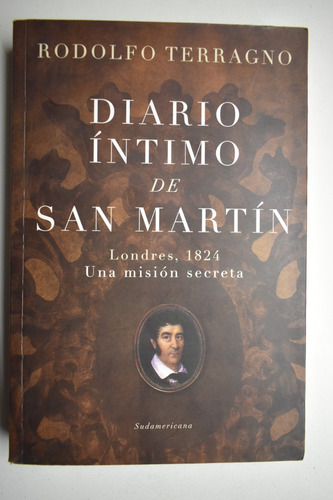 Diario Íntimo De San Martín: Londres, 1824 Una Misión Secc82