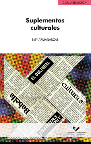 Suplementos culturales, de Armañanzas Sodupe, Emy. Editorial Universidad del País Vasco, tapa blanda en español