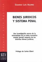 Comprar Bienes Jurídicos Y Sistema Penal. Una Investigación Acerca..