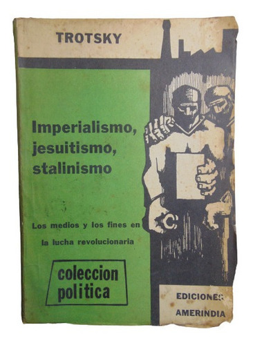 Adp Imperialismo, Jesuitismo, Stalinismo Trotsky / Amerindia