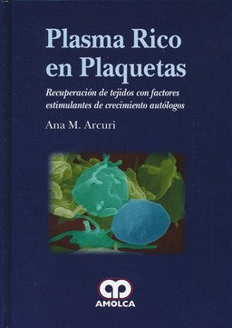 Libro Plasma Rico En Plaquetas.  De Ana M. Arcuri