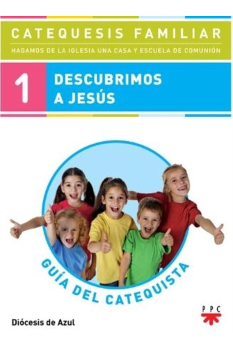 Descubrimos A Jesus - Guia Del Catequista 1