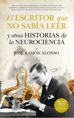 El Escritor Que No Sabía Leer. José Ramón Alonso