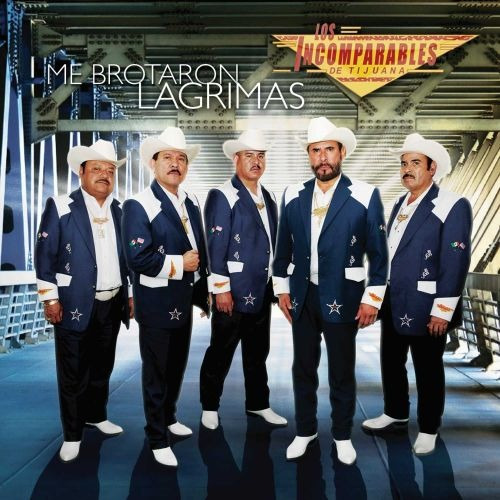 Los Incomprables De Tijuana Me Brotaron Las Lagrimas Cd