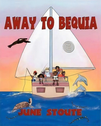 Away To Bequia, De June Stoute. Editorial Word Ways Caribbean, Tapa Blanda En Inglés, 2011