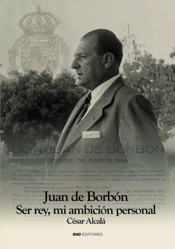 Juan De Borbón - Alcalá Gimenez Da Costa, César  - *