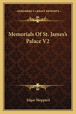 Libro Memorials Of St. James's Palace V2 - Sheppard, Edgar