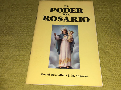 El Poder Del Rosario - Rev. Albert J. M. Shamon