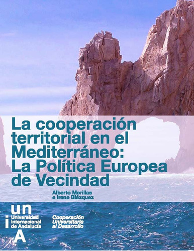 Cooperacion Territorial En El Mediterraneo: La Politica E...